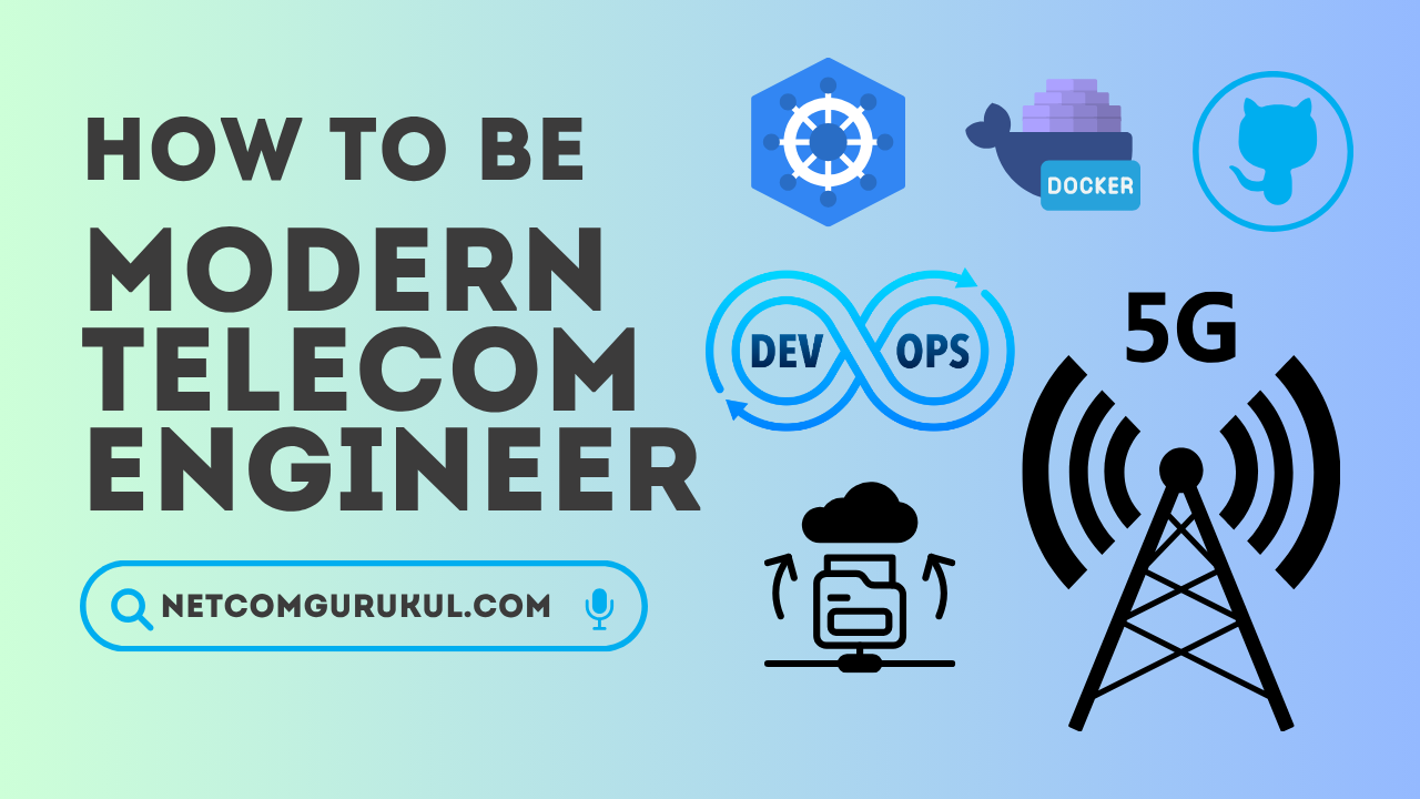 How to be Modern Telecom Engineer